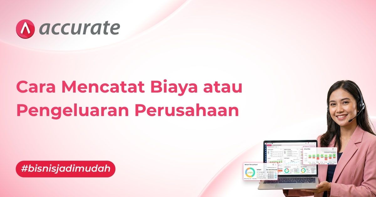 Cara Mencatat Biaya atau Pengeluaran Perusahaan | Tutorial Accurate